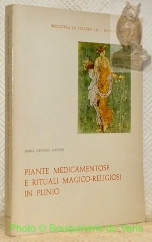 Imagen del vendedor de Piante medicamentose e rituali magico-religiosi in Plinio. Collana: Bilbioteca di Cultura, 125. a la venta por Bouquinerie du Varis