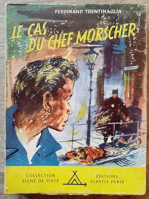 Le cas du chef Morscher