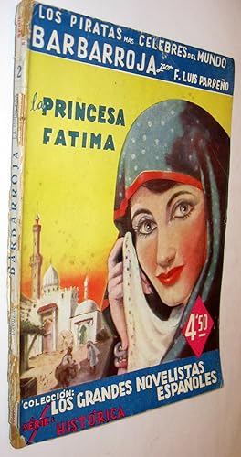 Seller image for (P1) LA PRINCESA FATIMA - BARBARROJA for sale by UNIO11 IMPORT S.L.