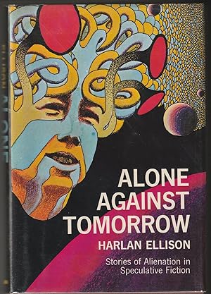 Imagen del vendedor de Alone Against Tomorrow: Stories of Alienation in Speculative Fiction a la venta por Brenner's Collectable Books ABAA, IOBA