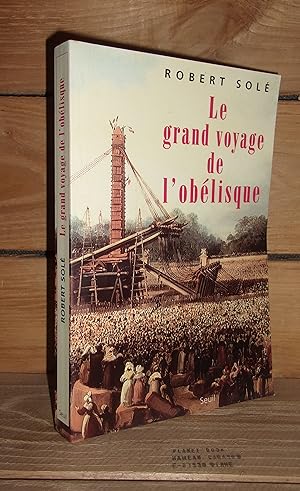 Bild des Verkufers fr LE GRAND VOYAGE DE L'OBELISQUE zum Verkauf von Planet's books