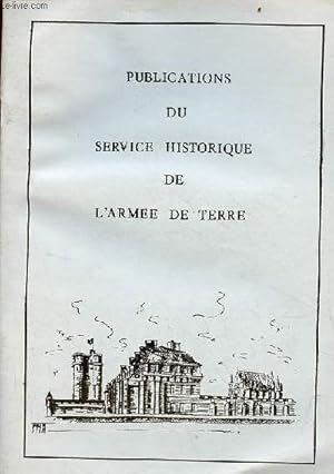 Imagen del vendedor de Publications du service historique de l'arme de terre. a la venta por Le-Livre