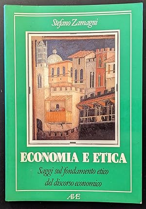 Bild des Verkufers fr Economia e etica. Saggi sul fondamento etico del discorso economico zum Verkauf von Sergio Trippini