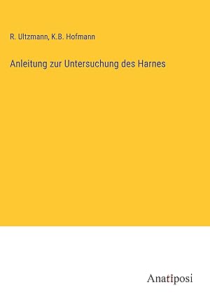 Seller image for Anleitung zur Untersuchung des Harnes for sale by moluna