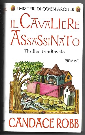 Immagine del venditore per I misteri di Owen Archer - Il cavaliere assassinato venduto da Sergio Trippini