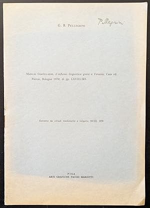 Immagine del venditore per Manlio Cortelazzo. L'influsso linguistico greco a Venezia, Casa ed. Patron, Bologna 1970, di pp. LXVIII-383 venduto da Sergio Trippini