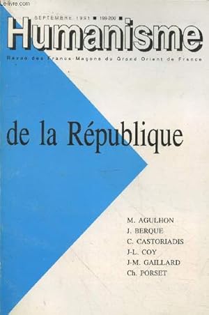 Bild des Verkufers fr Humanisme n199-200 Septembre 1991 : De la Rpublique. Sommaire : Rpublique et Maonnerie par Ragache - La guerre du Golfe par P. Ysmal - Les continuateurs d'Anderseon par Revauger - Le syndrome amricain par J.-L. Coy - etc. zum Verkauf von Le-Livre