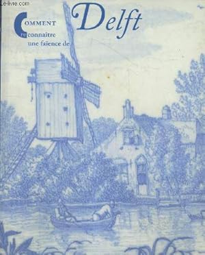 Bild des Verkufers fr Comment reconnatre une faence de Delft zum Verkauf von Le-Livre