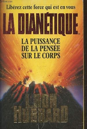 Seller image for La Diantique : La puissance de la pense sur le corps - Librez cette force qui est en vous for sale by Le-Livre