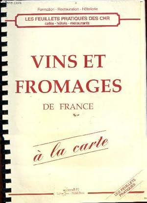 Imagen del vendedor de Les feuillets pratiques des CHR cafs, htels, restaurants - Vins et fromages de France  la carte. a la venta por Le-Livre