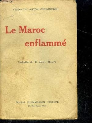 Seller image for Le Maroc enflamme - avec une carte for sale by Le-Livre
