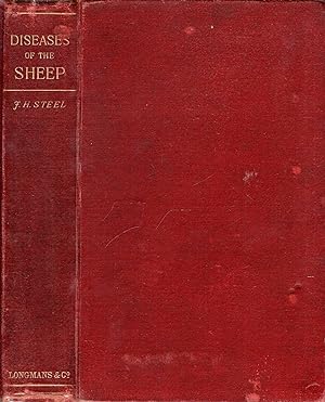 A Trestise on the Diseases of the Sheep; being a Manual of Ovine Pathology