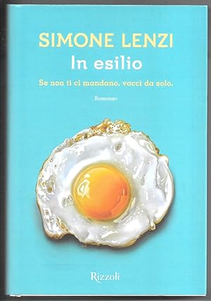 Bild des Verkufers fr In esilio - Se non ti ci mandano, vacci da solo zum Verkauf von Sergio Trippini