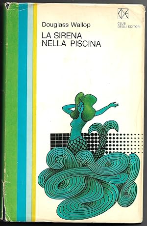 Bild des Verkufers fr La sirena nella piscina zum Verkauf von Sergio Trippini