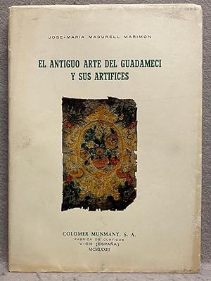 Imagen del vendedor de EL ANTIGUO ARTE DE GUADAMEC Y SUS ARTFICES. a la venta por Auca Llibres Antics / Yara Prez Jorques