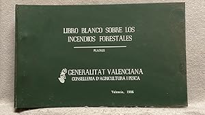 LIBRO BLANCO SOBRE LOS INCENDIOS FORESTALES. Planos.