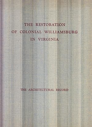 Seller image for The Restoration of Colonial Williamsburg in Virginia - The Architectural Record for sale by Robinson Street Books, IOBA