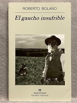 Imagen del vendedor de EL GAUCHO INSUFRIBLE. a la venta por Auca Llibres Antics / Yara Prez Jorques