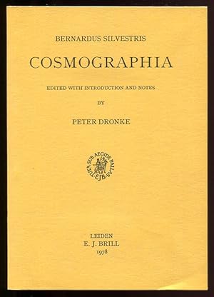 Bernardus Silvestris Cosmographia Edited with Introduction and Notes