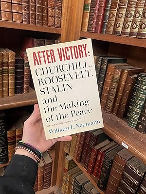 Imagen del vendedor de After Victory: Churchill, Roosevelt, Stalin and the Making of the Peace -- U.S. and Allied Diplomacy in World War II a la venta por Argosy Book Store, ABAA, ILAB