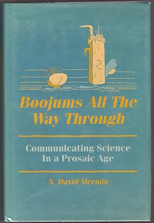 Boojums all the Way Through: Communicating Science in a Prosaic Age