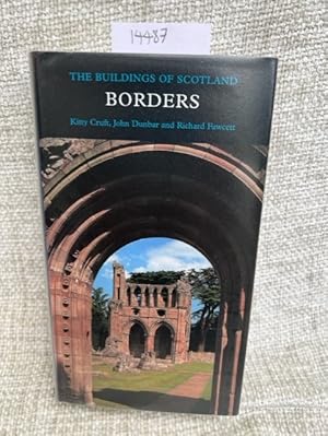 Seller image for Borders (Pevsner Architectural Guides: Buildings of Scotland) for sale by Anytime Books