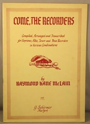 Seller image for Come, the Recorders. for sale by Bucks County Bookshop IOBA