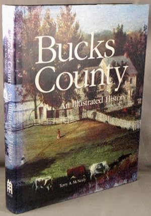 Imagen del vendedor de Bucks County: An Illustrated History. a la venta por Bucks County Bookshop IOBA