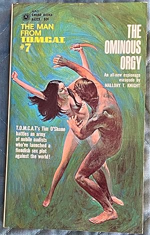 The Man from T.O.M.C.A.T., #7, The Ominous Orgy