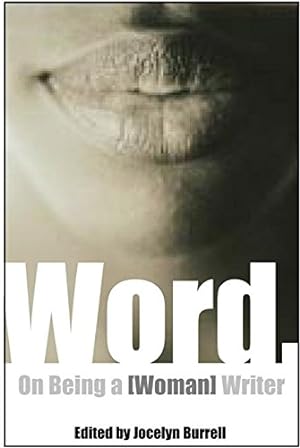 Seller image for Word.: On Being a [Woman] Writer (On Writing Herself) for sale by WeBuyBooks