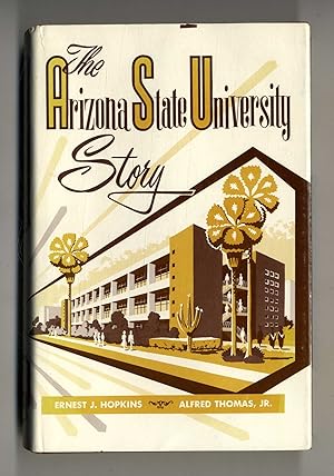 Image du vendeur pour The Arizona State University Story mis en vente par Books Tell You Why  -  ABAA/ILAB