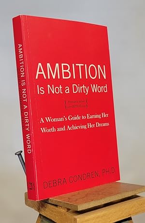 Imagen del vendedor de Ambition is Not a Dirty Word a la venta por Henniker Book Farm and Gifts