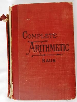 Seller image for The Complete Arithmetic Containing Oral and Written Exercises in a Natural System of Instruction for sale by Redux Books