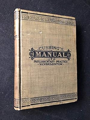 Seller image for Rules of Proceeding and Debate in Deliberative Assemblies: Manual of Parliamentary Practice for sale by Redux Books