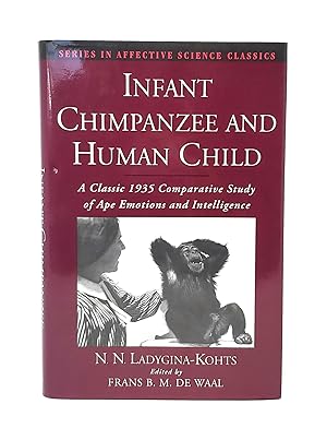 Bild des Verkufers fr Infant Chimpanzee and Human Child: A Classic 1935 Comparative Study of Ape Emotions and Intelligence zum Verkauf von Underground Books, ABAA