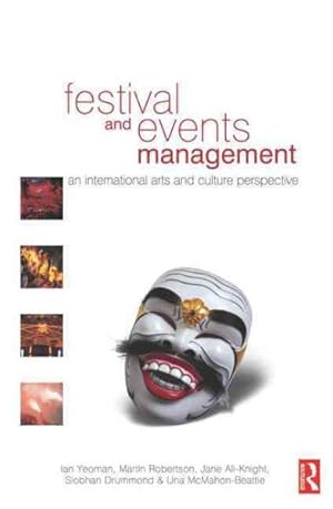Imagen del vendedor de Festival and Events Management : An International Arts and Culture Perspective a la venta por GreatBookPricesUK