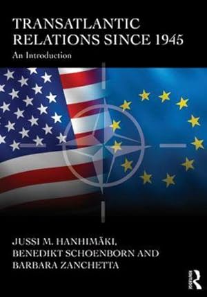 Bild des Verkufers fr Transatlantic Relations since 1945 : An Introduction zum Verkauf von AHA-BUCH GmbH