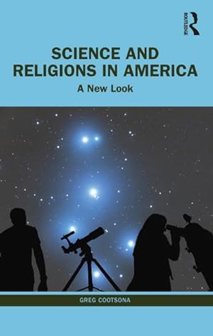 Bild des Verkufers fr Science and Religions in America : A New Look zum Verkauf von AHA-BUCH GmbH