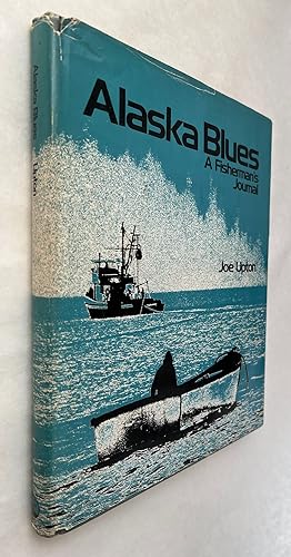 Alaska Blues : A Fisherman's Journal