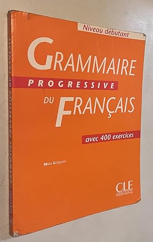 Imagen del vendedor de Grammaire Progressive Du Francais: Avec 400 Exercises (French Edition) a la venta por Once Upon A Time