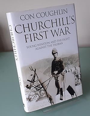 Churchill's First War: Young Winston and the Fight Against the Taliban