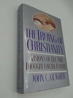 Immagine del venditore per The Truing of Christianity venduto da Lee Madden, Book Dealer