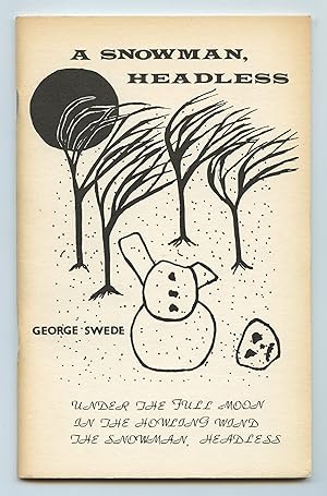 Immagine del venditore per A Snowman, Headless venduto da Attic Books (ABAC, ILAB)