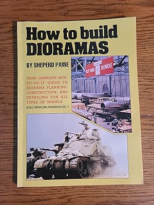 Immagine del venditore per How to Build Dioramas venduto da Fred M. Wacholz