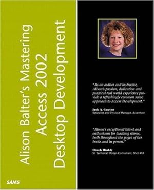 Seller image for Alison Balter's Mastering Access 2002 Desktop Development for sale by WeBuyBooks