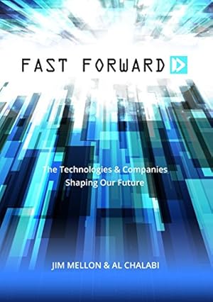 Imagen del vendedor de Fast Forward: The Technologies and Companies Shaping Our Future a la venta por WeBuyBooks
