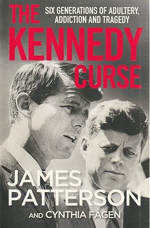 Imagen del vendedor de The Kennedy Curse Six generations of adultery, addiction and tragedy a la venta por Haymes & Co. Bookdealers