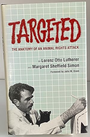 Immagine del venditore per Targeted: Anatomy of an Animal Rights Attack venduto da Books Galore Missouri