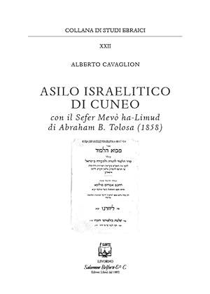 Seller image for Asilo israelitico di Cuneo. Con il Sefer Mev ha-Limud di Abraham B. Tolosa (1858) for sale by Libro Co. Italia Srl