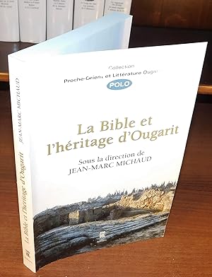 LA BIBLE ET L’HÉRITAGE D’OUGARIT